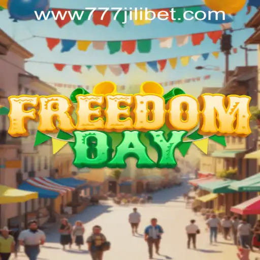 Unraveling the Excitement of FreedomDay: Explore the Thrills with 777JiliBet