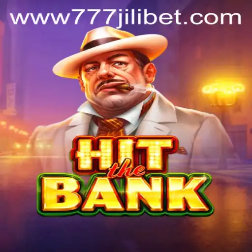 Exploring the Thrill of HitTheBank: A Deep Dive into the Game and 777JiliBet