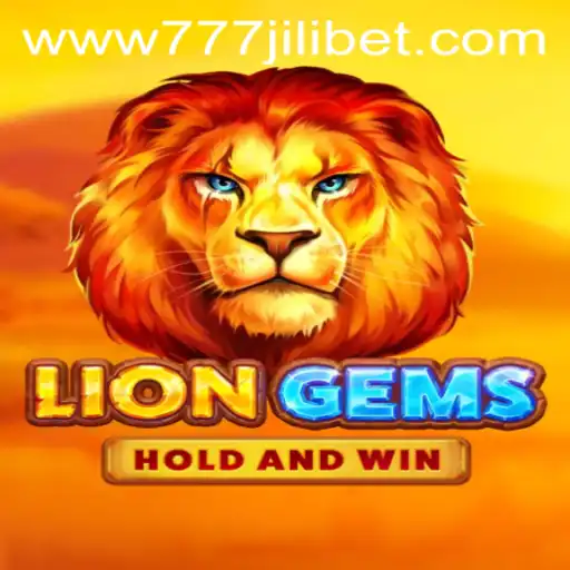 Exploring LionGems: The Thrilling World of 777JiliBet