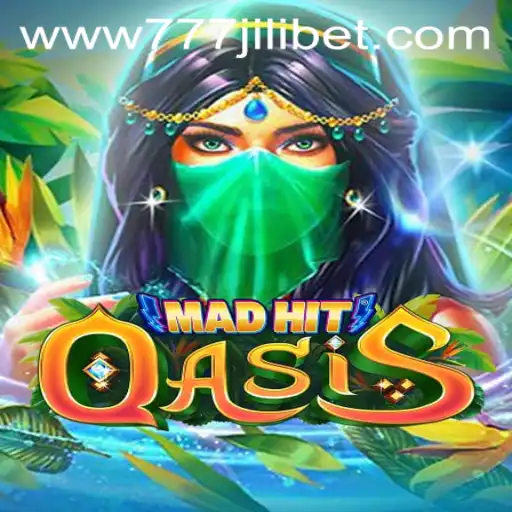 Embark on an Exciting Adventure with 'MadHitOasis': Exploring the Thrills of 777JiliBet