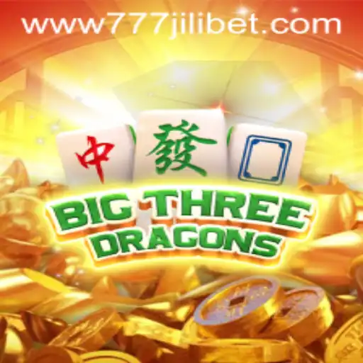 Experience the Thrill of BigThreeDragons with 777JiliBet