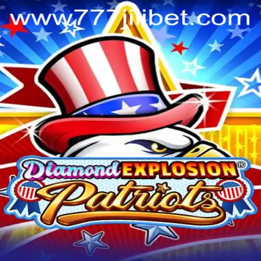 Exploring the Dazzling World of DiamondExplosionPatriots: A Thrilling New Game with 777JiliBet