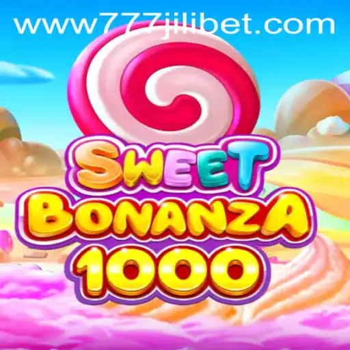 Exploring SweetBonanza1000: A Thrilling Casino Adventure with 777JiliBet
